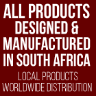 All products designed and manufactured in South Africa